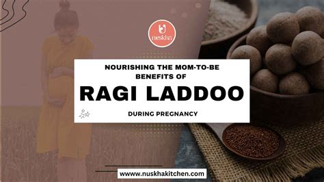 benefits of ragi during pregnancy.